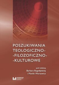 Okładka: Poszukiwania teologiczno-filozoficzno-kulturowe