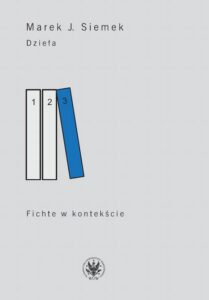 Okładka: Dzieła. Tom 3. Fichte w kontekście