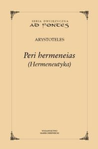 Okładka: Peri hermeneias (Hermeneutyka)
