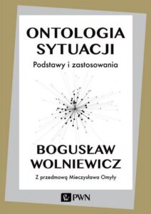Okładka: Ontologia sytuacji. Podstawy i zastosowania