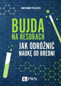 Okładka: Bujda na resorach. Jak odróżnić naukę od bredni
