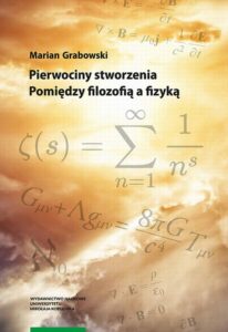 Okładka: Pierwociny stworzenia. Pomiędzy filozofią a fizyką