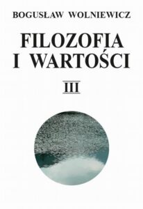 Okładka: Filozofia i wartości. Tom III