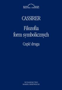Okładka: Filozofia form symbolicznych Część 2. Myślenie mityczne