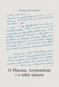 Okładka: O Platonie, Arystotelesie i o sobie samym