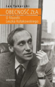 Okładka: Obecność zła. O filozofii Leszka Kołakowskiego