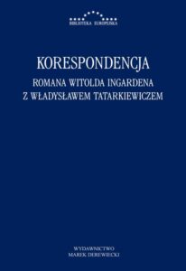 Okładka: Korespondencja Romana Witolda Ingardena z Władysławem Tatarkiewiczem