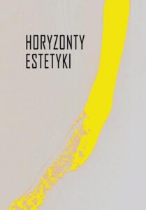 Okładka: Horyzonty estetyki. Studia dedykowane Iwonie Lorenc