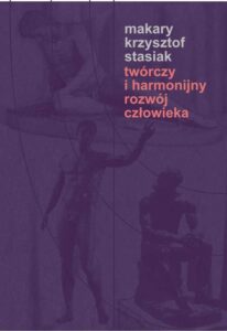 Okładka: Twórczy i harmonijny rozwój człowieka