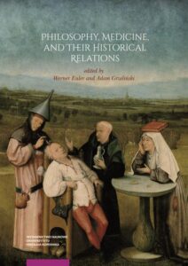 Okładka: Philosophy, Medicine, and Their Historical Relations