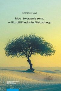 Okładka: Moc i tworzenie sensu w filozofii Friedricha Nietzschego