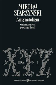 Okładka: Antynatalizm. O niemoralności płodzenia dzieci