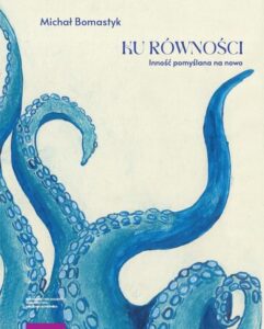 Okładka: Ku równości. Inność pomyślana na nowo