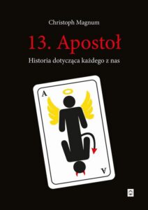 Okładka: 13 Apostoł Historia dotycząca każdego z nas