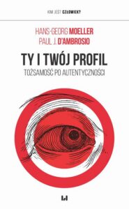 Okładka: Ty i twój profil. Tożsamość po autentyczności