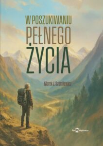 Okładka: W poszukiwaniu pełnego życia