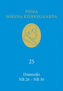 Okładka: Dzienniki NB 26 – NB 30. Pisma Sørena Kierkegaarda, Tom 25