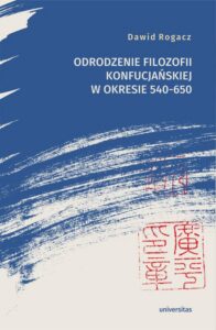 Okładka: Odrodzenie filozofii konfucjańskiej w okresie 540-650