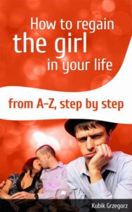 Okładka: How To Regain The Girl In Your Life From A-Z,Step by Step