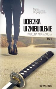 Okładka: Ucieczka w zniewolenie Tom 2