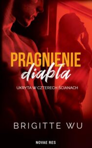 Okładka: Pragnienie diabła Ukryta w czterech ścianach