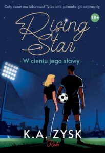Okładka: Rising Star. W cieniu jego sławy