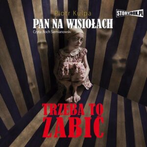 Okładka: Pan na Wisiołach Tom 3 Trzeba to zabić