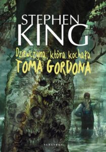 Okładka: DZIEWCZYNA, KTÓRA KOCHAŁA TOMA GORDONA