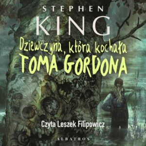 Okładka: DZIEWCZYNA, KTÓRA KOCHAŁA TOMA GORDONA