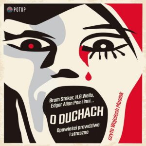 Okładka: O duchach. Opowieści prawdziwe i straszne
