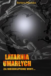 Okładka: Latarnia umarłych. Za nieodkupione winy