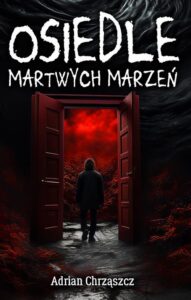 Okładka: Osiedle martwych marzeń