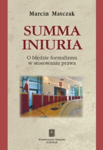 Okładka: Summa iniuria. O błędzie formalizmu