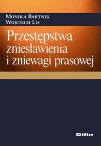 Okładka: Przestępstwa zniesławienia i zniewagi prasowej