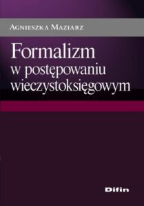 Okładka: Formalizm w postępowaniu wieczystoksięgowym