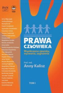Okładka: Prawa człowieka. Współczesne zjawiska, wyzwania, zagrożenia Tom I