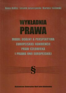 Okładka: Wykładnia prawa. Model ogólny a perspektywa Europejskiej Konwencji Praw Człowieka i prawa Unii Europejskiej