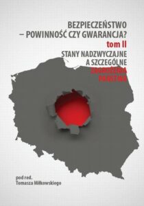 Okładka: Bezpieczeństwo – powinność czy gwarancja? T. 2, Stany nadzwyczajne a szczególne zagrożenia państwa