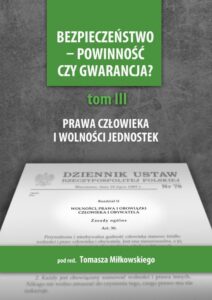 Okładka: Bezpieczeństwo - powinność czy gwarancja? T. 3, Prawa i wolności a działania państwa