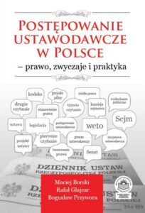 Okładka: Postępowanie ustawodawcze w Polsce – prawo, zwyczaje i praktyka