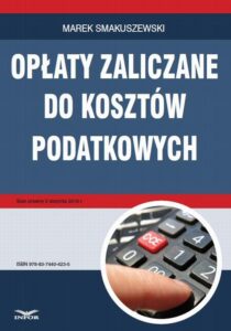 Okładka: Opłaty zaliczane do kosztów podatkowych