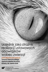 Okładka: Urzędnik jako strażnik realizacji ustawowych obowiązków wobec zwierząt