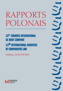 Okładka: Rapports Polonais. XXe Congrès International de Droit Comparé. XXth International Congress of Comparative Law. Fukuoka, 22–28 VII 2018
