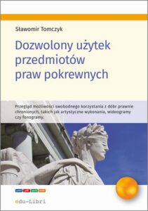 Okładka: Dozwolony użytek przedmiotów praw pokrewnych