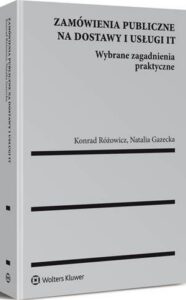 Okładka: Zamówienia publiczne na dostawy i usługi IT. Wybrane zagadnienia praktyczne