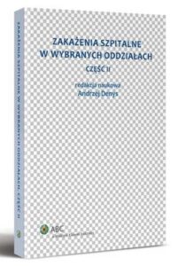 Okładka: Zakażenia szpitalne w wybranych oddziałach. Część II