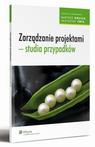 Okładka: Zarządzanie projektami - studia przypadków