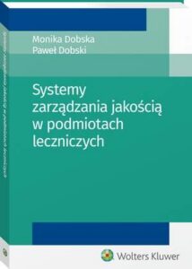 Okładka: Systemy zarządzania jakością w podmiotach leczniczych