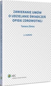 Okładka: Zawieranie umów o udzielanie świadczeń opieki zdrowotnej