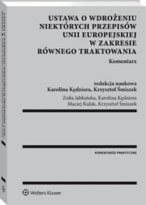 Okładka: Ustawa o wdrożeniu niektórych przepisów Unii Europejskiej w zakresie równego traktowania. Komentarz
